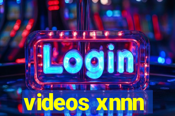 videos xnnn