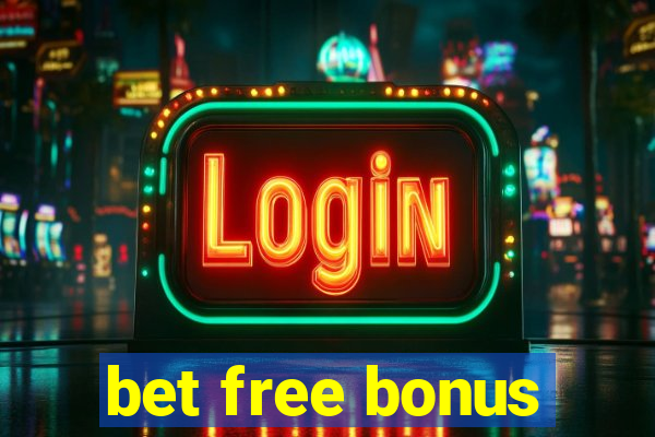 bet free bonus