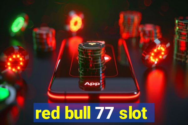 red bull 77 slot