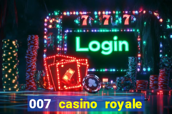 007 casino royale online leyendado