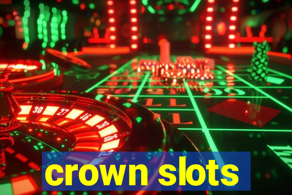 crown slots