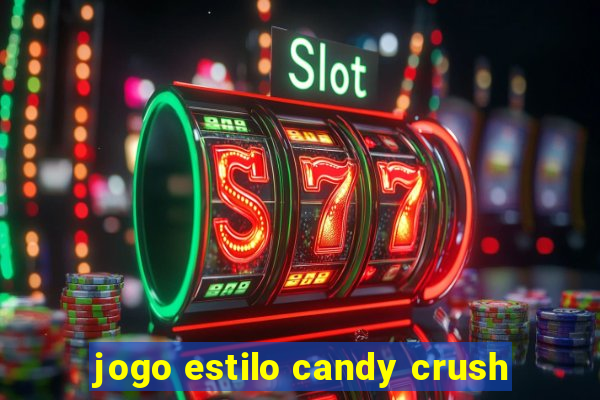 jogo estilo candy crush