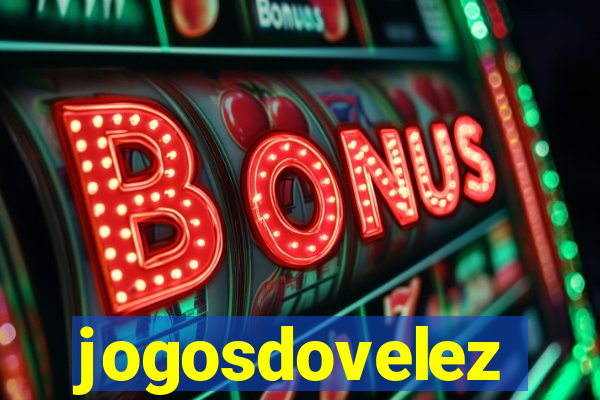 jogosdovelez