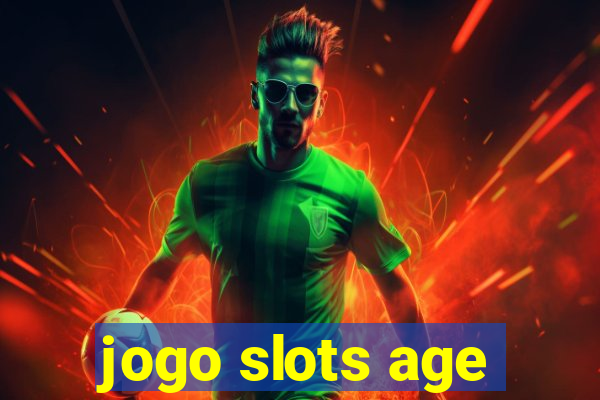 jogo slots age