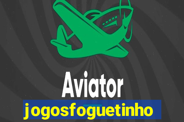 jogosfoguetinho