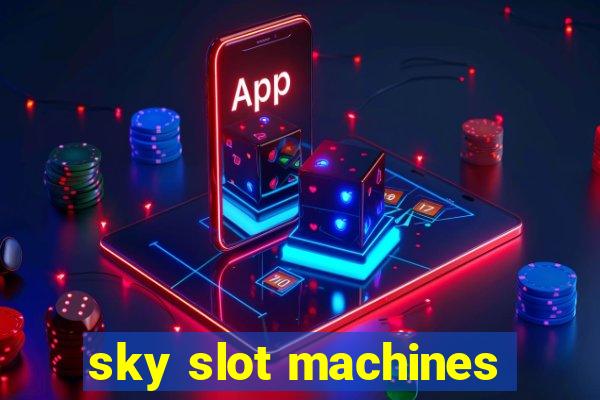 sky slot machines