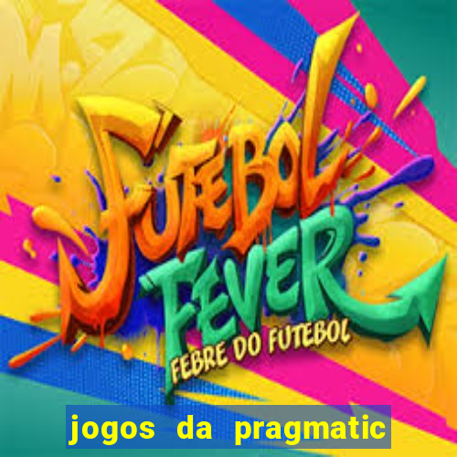 jogos da pragmatic que pagam