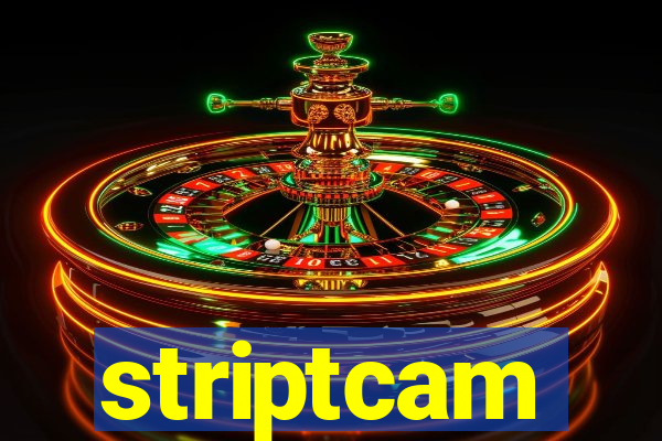 striptcam