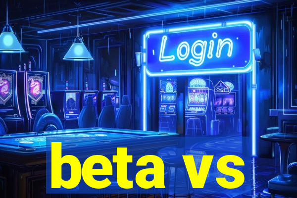 beta vs