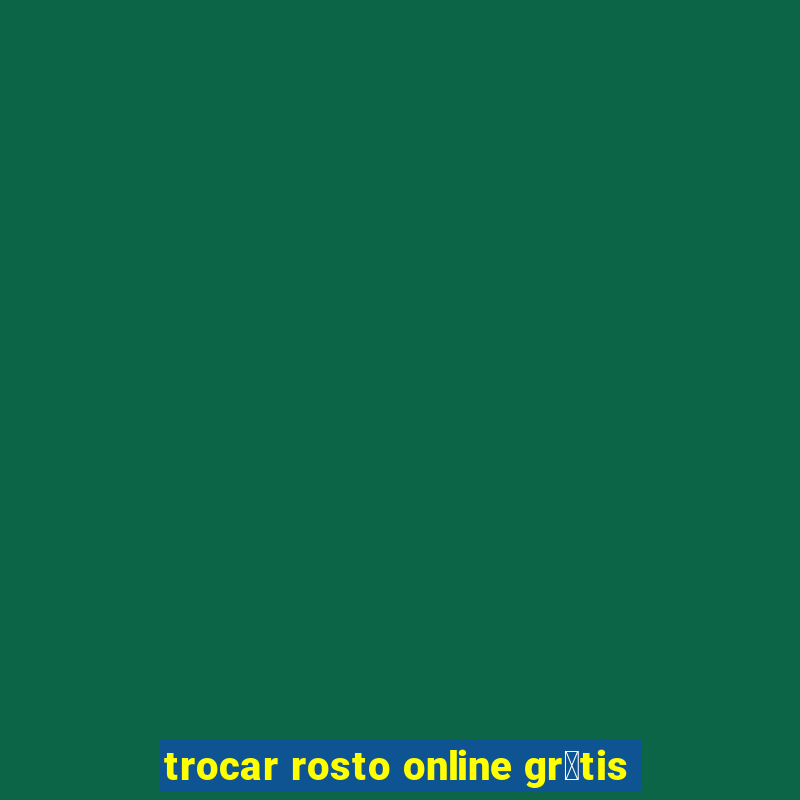 trocar rosto online gr谩tis