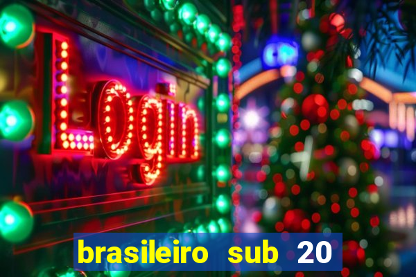 brasileiro sub 20 ao vivo