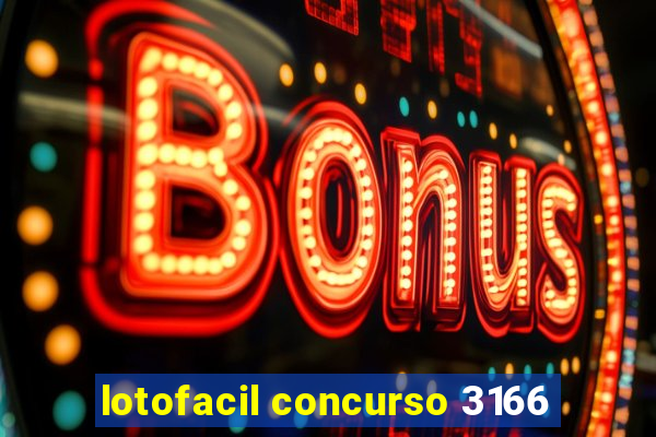 lotofacil concurso 3166