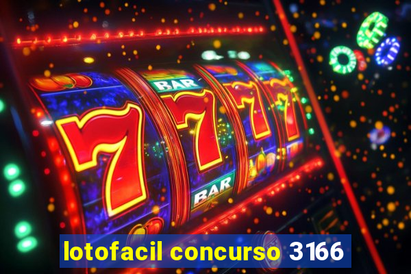 lotofacil concurso 3166