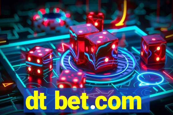 dt bet.com