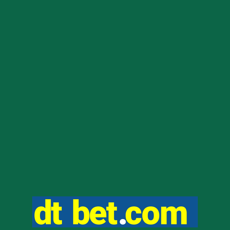 dt bet.com