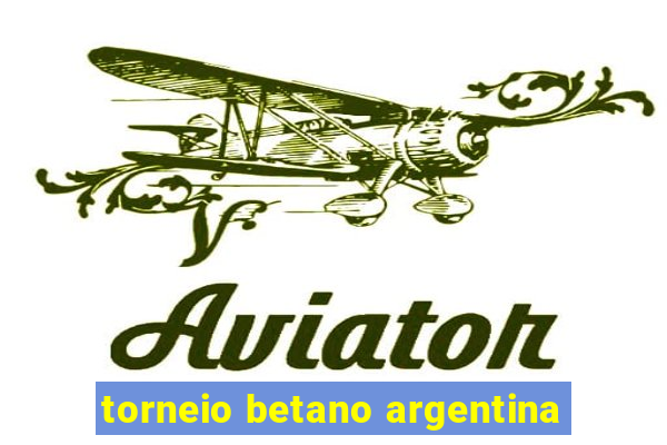 torneio betano argentina