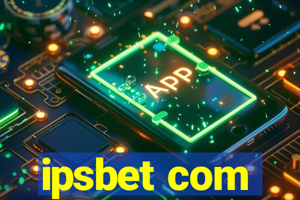 ipsbet com