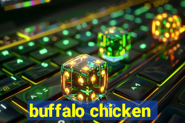 buffalo chicken