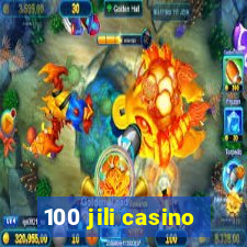 100 jili casino