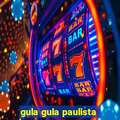 gula gula paulista