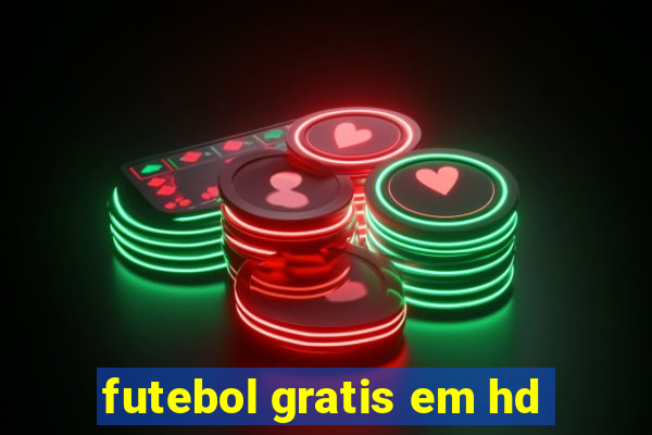 futebol gratis em hd