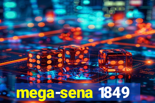 mega-sena 1849