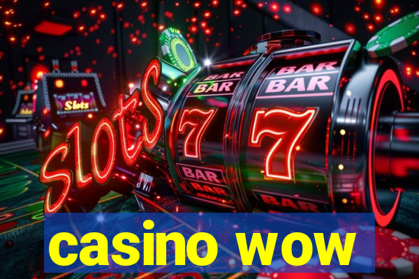 casino wow