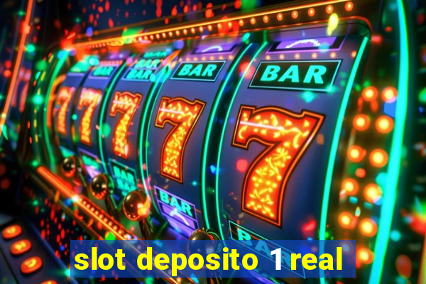 slot deposito 1 real