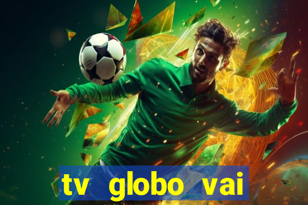 tv globo vai passar o jogo do flamengo hoje