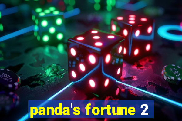 panda's fortune 2