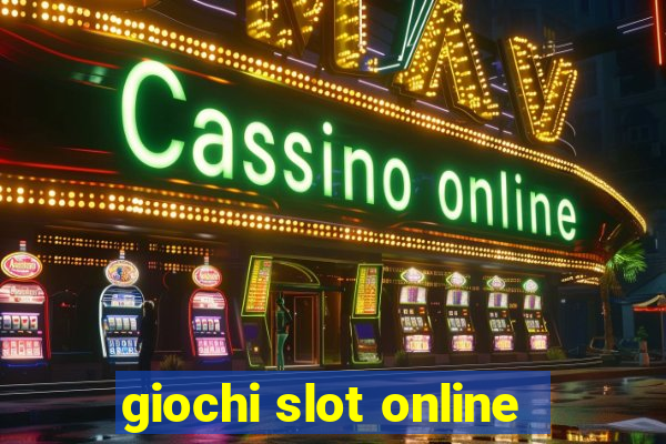 giochi slot online