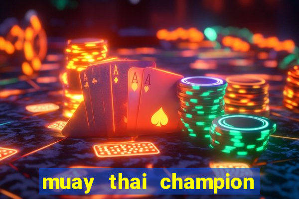 muay thai champion slot demo gratis