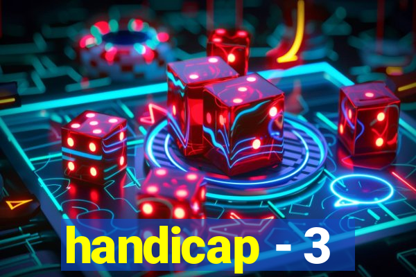 handicap - 3