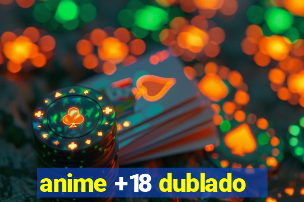 anime +18 dublado