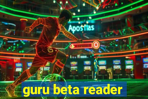 guru beta reader