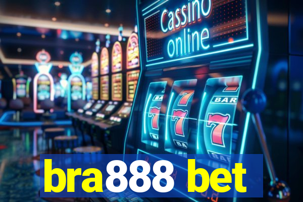 bra888 bet