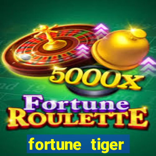 fortune tiger rodadas gratis