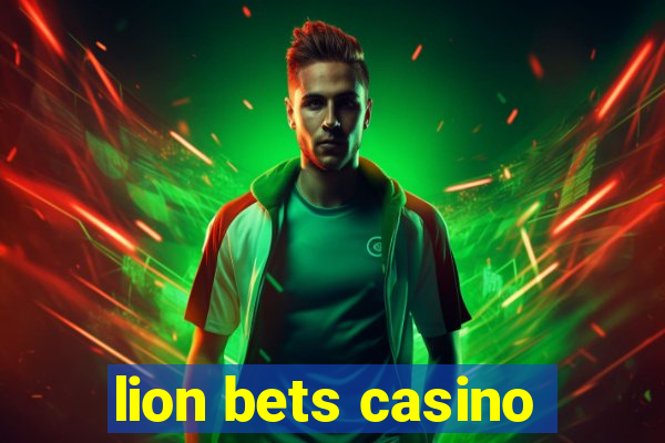 lion bets casino