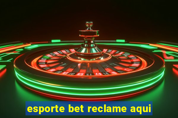 esporte bet reclame aqui