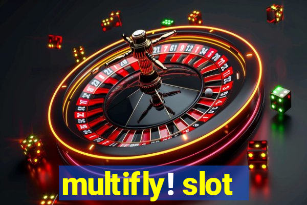 multifly! slot