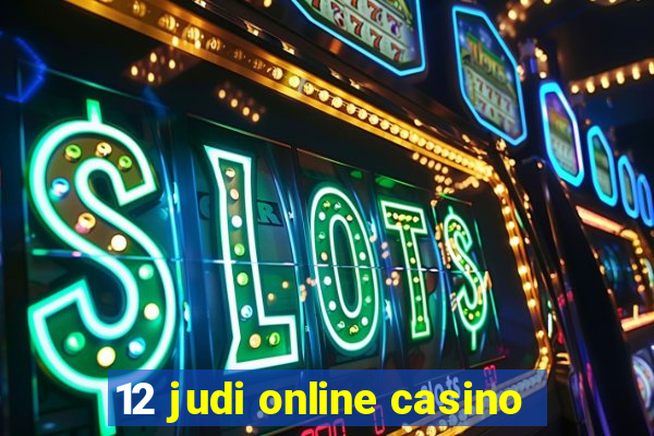 12 judi online casino