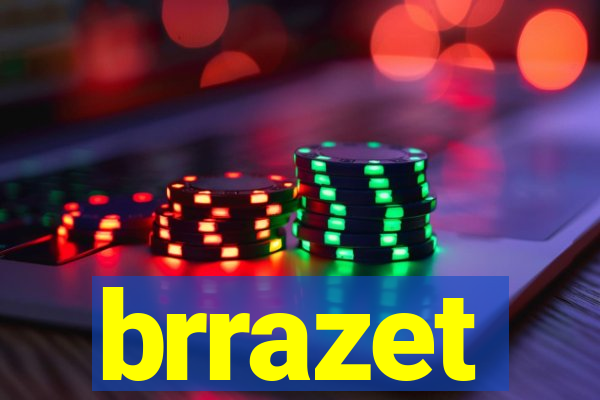 brrazet