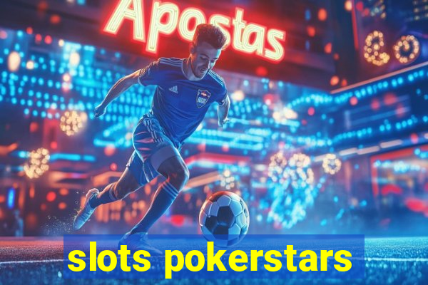 slots pokerstars