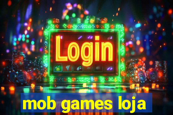 mob games loja