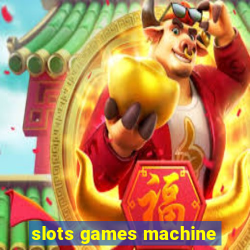 slots games machine