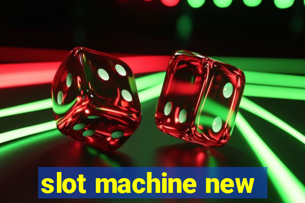 slot machine new