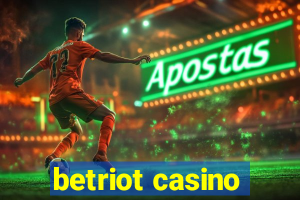 betriot casino