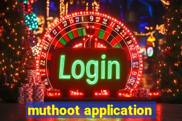 muthoot application