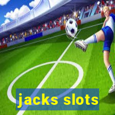 jacks slots