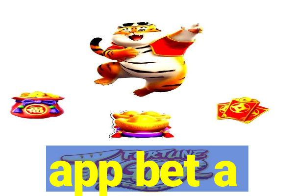 app bet a